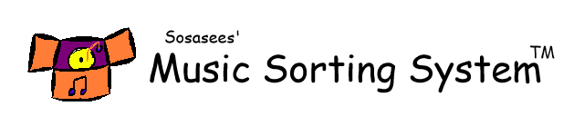 [Image: Sosasees%20Music%20Sorting%20System%20Logo.png]